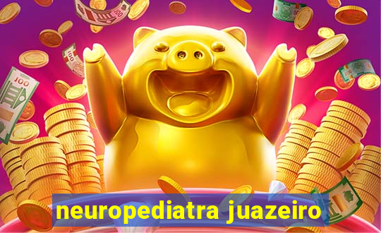 neuropediatra juazeiro